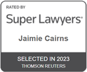 Rated By Super Lawyers | Jaimie Cairns | Selected In 2023 | Thomson Reuters