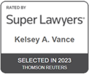 Rated By Super Lawyers | Kelsey A. Vance | Selected In 2023 | Thomson Reuters